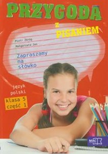 Picture of Przygoda z pisaniem Zapraszam na słówko 5 podręcznik z ćwiczeniami część 1 szkoła podstawowa