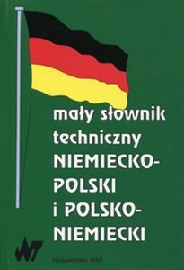 Obrazek Mały słownik techniczny niemiecko polski polsko niemiecki
