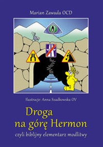 Picture of Droga na górę Hermon czyli biblijny elementarz modlitwy