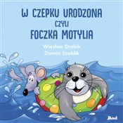 Książka : W czepku u... - Wiesław Drabik, Dorota Szoblik