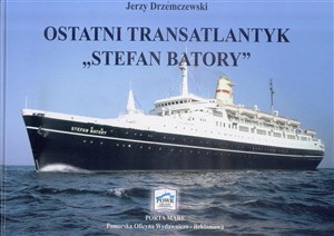 Picture of Ostatni transatlantyk Stefan Batory