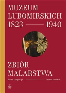 Picture of Muzeum Lubomirskich 1823 1940 Zbiór malarstwa