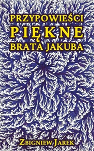 Picture of Przypowieści piękne brata Jakuba