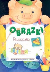 Picture of Obrazki prosiaczka Książeczki edukacyjne dla 4-, 5-latków