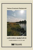 Książka : Lipcowe sk... - Tadeusz Franciszek Machnowski