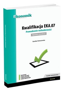 Picture of Kwalifikacja EKA.07. Prowadzenie rachunkowości egz