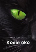 Kocie oko - Michał Siristru Dłużak -  Książka z wysyłką do UK