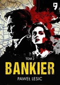 Bankier. T... - Paweł Lesic -  foreign books in polish 