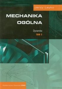 Obrazek Mechanika ogólna Tom 2 Dynamika