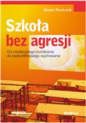 Polska książka : Szkoła bez... - Beata Prościak