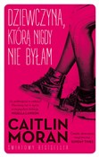 Dziewczyna... - Caitlin Moran -  Książka z wysyłką do UK