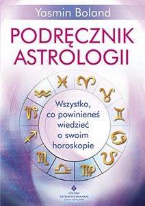 Picture of Podręcznik astrologii Wszystko, co powinieneś wiedzieć o swoim horoskopie