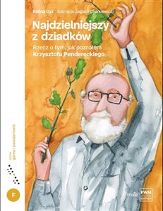 Picture of Najdzielniejszy z dziadków Rzecz o ty, jak poznałam Krzysztofa Pendereckiego