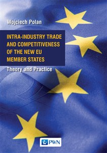 Picture of Intra-Industry Trade and Competitiveness of the New EU Member States Theory and Practice
