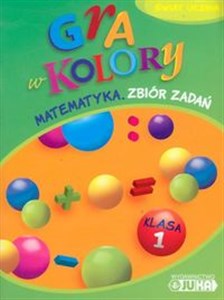 Picture of Gra w kolory 1 Matematyka Zbiór zadań Szkoła podstawowa
