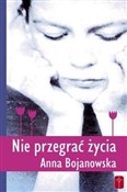 Nie przegr... - Anna Bojanowska -  foreign books in polish 