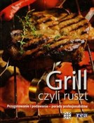 Książka : Grill czyl... - Opracowanie Zbiorowe