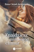 Zobacz : Znajdziesz... - Ilona Ciepał-Jaranowska