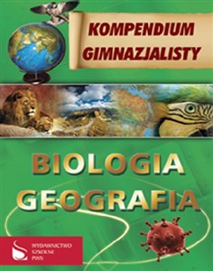 Obrazek Kompendium gimnazjalisty Biologia Geografia