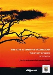 Picture of The Life & Times of Ngamiland The story of Maun Botswana