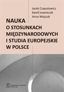 Picture of Nauka o stosunkach międzynarodowych i studia europejskie w Polsce