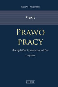 Picture of Praxis Prawo pracy dla sędziów i pełnomocników Wzory pism Przykłady i wskazówki praktyczne