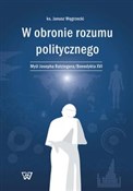 Polska książka : W obronie ... - Janusz Węgrzecki