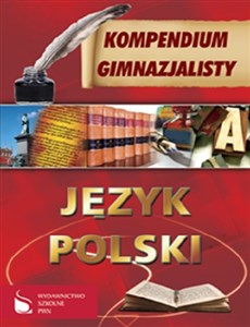 Picture of Kompendium gimnazjalisty Język polski