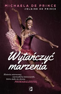 Picture of Wytańczyć marzenia Historia osieroconej czarnoskórej dziewczynki, która stała się słynną primabaleriną