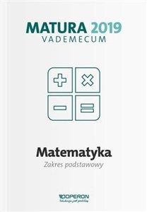 Picture of Matematyka Matura 2019 Vademecum Zakres postawowy