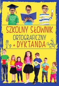 Picture of Szkolny słownik ortograficzny + Dyktanda
