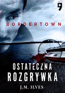 Picture of Ostateczna rozgrywka. Bordertown. Tom 2
