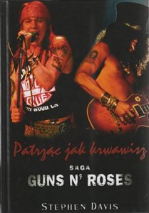 Picture of Patrząc jak krwawisz Saga Guns N' Roses