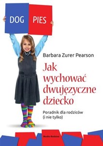 Obrazek Jak wychować dwujęzyczne dziecko Poradnik dla rodziców (i nie tylko)