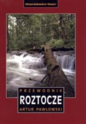 Roztocze. ... - Artur Pawłowski -  books in polish 