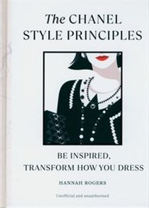 Obrazek The Chanel Style Principles Be inspired, transform how you dress