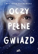 Zobacz : Oczy pełne... - Wiktoria Szymańska