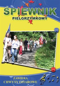 Obrazek Śpiewnik pielgrzymkowy Zawiera chwyty gitarowe