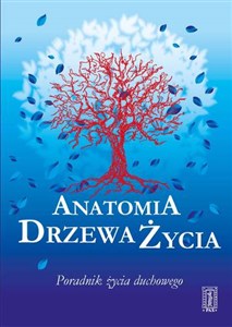 Picture of Anatomia Drzewa Życia Poradnik życia duchowego