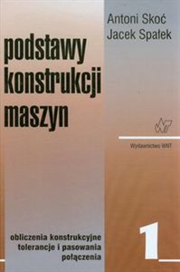 Obrazek Podstawy konstrukcji maszyn Tom 1