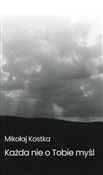 Polska książka : Każda nie ... - Mikołaj Kostka