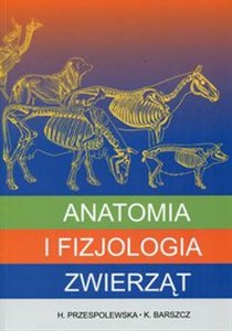 Obrazek Anatomia i fizjologia zwierząt Podręcznik dla techników weterynaryjnych