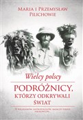 Wielcy pol... - Maria Pilich, Przemysław Pilich -  foreign books in polish 