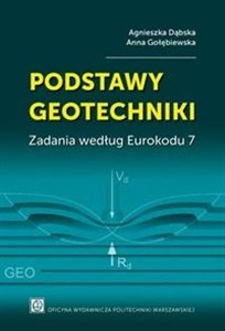 Picture of Podstawy geotechniki. Zadania według Eurokodu 7