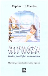 Picture of Hipnoza. Teoria, praktyka, zastosowanie