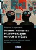 Świadome i... - Remigiusz Szczepanowski -  foreign books in polish 