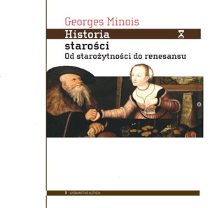 Picture of Historia starości Od starożytności do renesansu