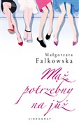Mąż potrze... - Małgorzata Falkowska -  books in polish 