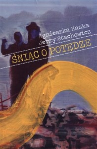 Picture of Śniąc o potędze
