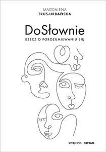 Picture of DoSłownie Rzecz o porozumiewaniu się